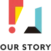 OUR STORY